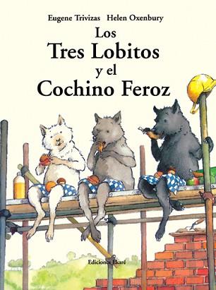 TRES LOBITOS Y EL COCHINO FEROZ, LOS | 9788493842963 | EUGENE TRIVIZAS | Llibreria L'Illa - Llibreria Online de Mollet - Comprar llibres online