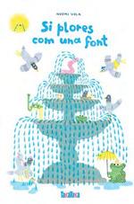 SI PLORES COM UNA FONT  | 9788418821639 | VOLA, NOEMI | Llibreria L'Illa - Llibreria Online de Mollet - Comprar llibres online