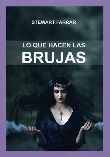 QUE HACEN LOS BRUJOS,LO | 9788476270967 | FARRAR,STEWART | Llibreria L'Illa - Llibreria Online de Mollet - Comprar llibres online