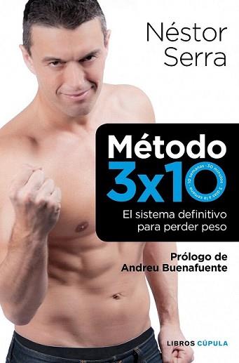 METODO 3 X 10 | 9788448068721 | SERRA, NESTOR | Llibreria L'Illa - Llibreria Online de Mollet - Comprar llibres online