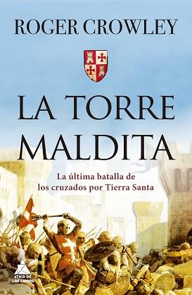 TORRE MALDITA, LA | 9788417743550 | CROWLEY, ROGER | Llibreria L'Illa - Llibreria Online de Mollet - Comprar llibres online