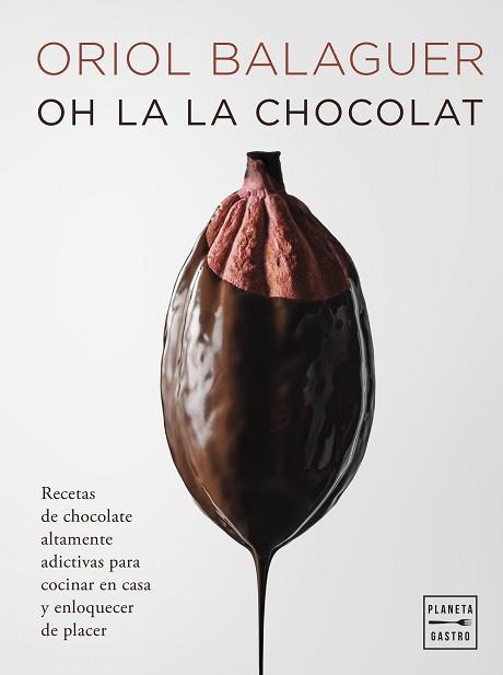 OH LA LA CHOCOLAT | 9788408281658 | BALAGUER, ORIOL | Llibreria L'Illa - Llibreria Online de Mollet - Comprar llibres online