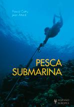 PESCA SUBMARINA | 9788425519932 | CATRY, PASCAL/ATTARD, JEAN | Llibreria L'Illa - Llibreria Online de Mollet - Comprar llibres online