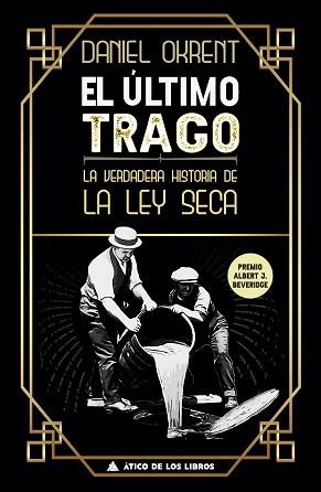 ÚLTIMO TRAGO, EL | 9788417743437 | OKRENT, DANIEL | Llibreria L'Illa - Llibreria Online de Mollet - Comprar llibres online