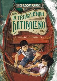 TRASTIENDA BATIBALENO 3, LA (EL MAPA DE LOS PORTALES) | 9788490430644 | BACCALARIO, P.D. | Llibreria L'Illa - Llibreria Online de Mollet - Comprar llibres online