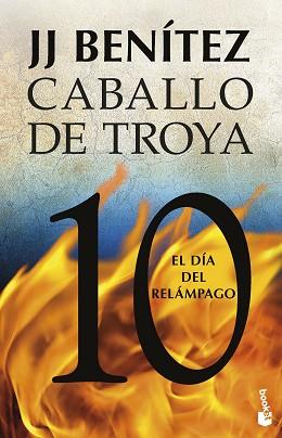 DÍA DEL RELÁMPAGO. CABALLO DE TROYA 10 | 9788408263562 | BENÍTEZ, J. J.