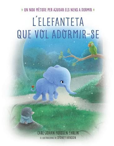 ELEFANTETA QUE VOL ADORMIR-SE, L' | 9788448846855 | FORSSEN EHRLIN, CARL-JOHAN | Llibreria L'Illa - Llibreria Online de Mollet - Comprar llibres online