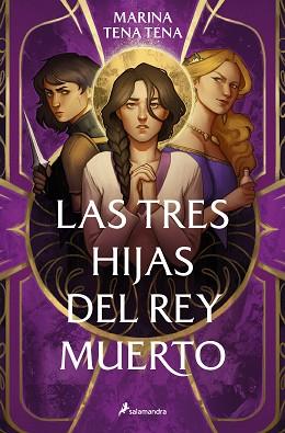 TRES HIJAS DEL REY MUERTO, LAS | 9788419275790 | TENA TENA, MARINA | Llibreria L'Illa - Llibreria Online de Mollet - Comprar llibres online