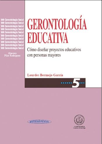 GERONTOLOGIA EDUCATIVA | 9788479031947 | BERMEJO GARCIA, LOURDES | Llibreria L'Illa - Llibreria Online de Mollet - Comprar llibres online