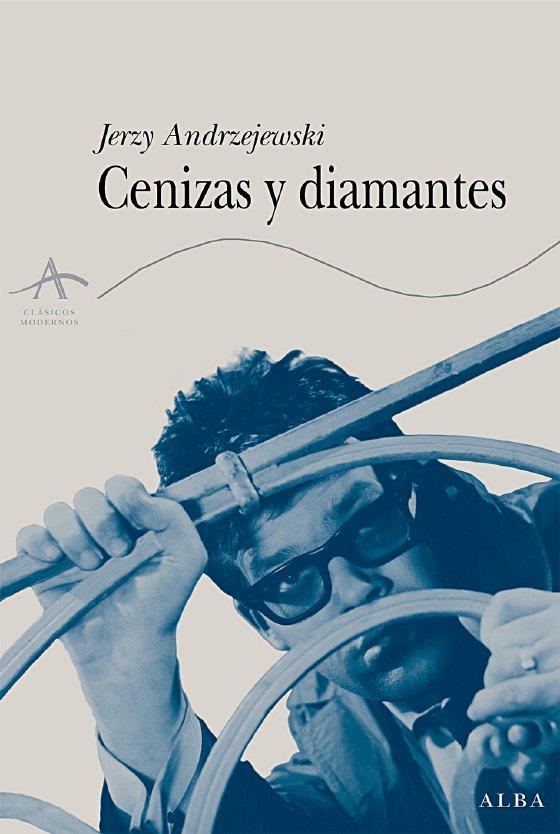 CENIZAS Y DIAMANTES | 9788484283867 | ANDRZEJEWS, JERZY | Llibreria L'Illa - Llibreria Online de Mollet - Comprar llibres online