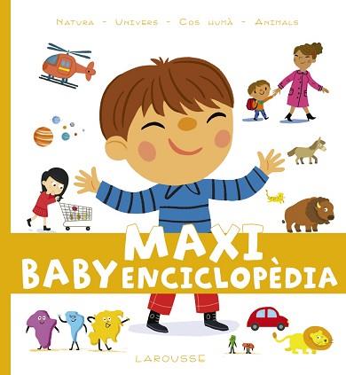 MAXI BABY ENCICLOPÈDIA | 9788417273279 | LAROUSSE EDITORIAL | Llibreria L'Illa - Llibreria Online de Mollet - Comprar llibres online