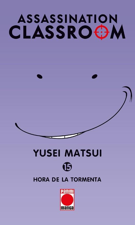 ASSASSINATION CLASSROOM 15. HORA DE LA TORMENTA | 9788490947920 | MATSUI, YUSEI | Llibreria L'Illa - Llibreria Online de Mollet - Comprar llibres online