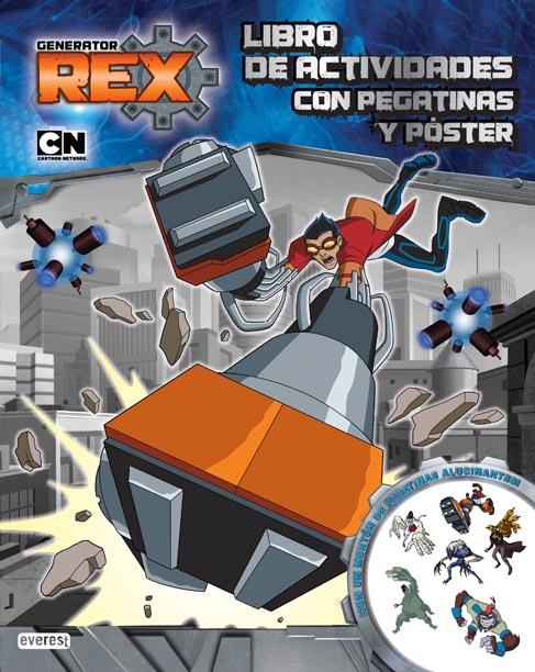 GENERATOR REX. LIBRO DE ACTIVIDADES CON PEGATINAS Y PÓSTER | 9788444167725 | CARTOON NETWORK | Llibreria L'Illa - Llibreria Online de Mollet - Comprar llibres online