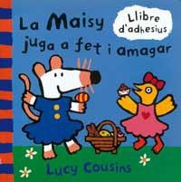 MAISY JUGA A FET I AMAGAR, LA | 9788484880745 | COUSINS, LUCY | Llibreria L'Illa - Llibreria Online de Mollet - Comprar llibres online