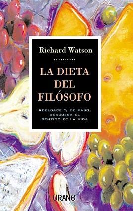 DIETA DEL FILOSOFO | 9788479533229 | WATSON, RICHARD | Llibreria L'Illa - Llibreria Online de Mollet - Comprar llibres online