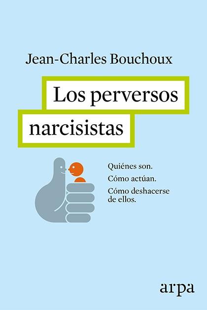 PERVERSOS NARCISISTAS, LOS | 9788416601226 | Llibreria L'Illa - Llibreria Online de Mollet - Comprar llibres online