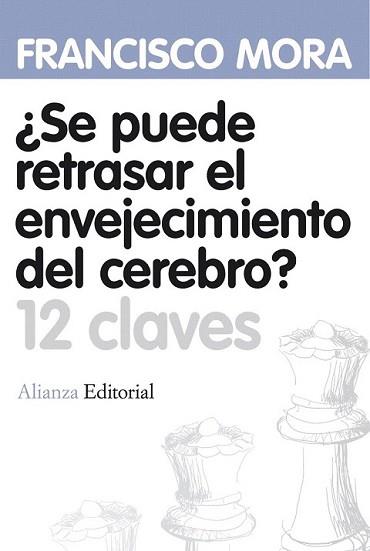 SE PUEDE RETRASAR EL ENVEJECIMIENTO DEL CEREBRO? | 9788420664620 | MORA TERUEL, FRANCISCO | Llibreria L'Illa - Llibreria Online de Mollet - Comprar llibres online