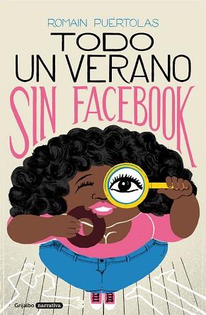 TODO UN VERANO SIN FACEBOOK | 9788425356391 | PUÉRTOLAS, ROMAIN | Llibreria L'Illa - Llibreria Online de Mollet - Comprar llibres online