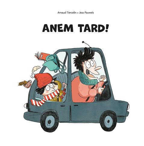 ANEM TARD! | 9788491455721 | TIERCELIN, ARNAUD | Llibreria L'Illa - Llibreria Online de Mollet - Comprar llibres online