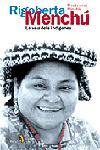 RIGOBERTA MENCHU LA VEU DELS INDIGENES | 9788473067942 | MINOBIS, MONTSERRAT | Llibreria L'Illa - Llibreria Online de Mollet - Comprar llibres online