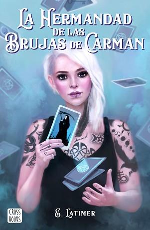 HERMANDAD DE LAS BRUJAS DE CARMAN, LA | 9788408210863 | LATIMER, E. | Llibreria L'Illa - Llibreria Online de Mollet - Comprar llibres online