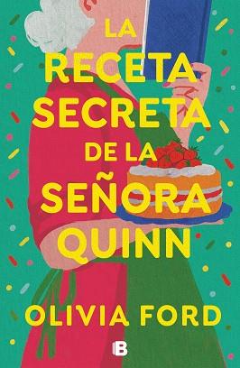 RECETA SECRETA DE LA SEÑORA QUINN, LA | 9788466675703 | FORD, OLIVIA | Llibreria L'Illa - Llibreria Online de Mollet - Comprar llibres online