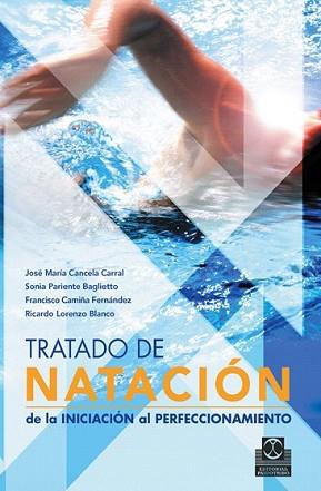 TRATADO DE NATACION | 9788480199544 | CANCELA CARRAL, JOSE MARIA/PARIENTE BAGLIETTO, SON | Llibreria L'Illa - Llibreria Online de Mollet - Comprar llibres online