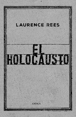 HOLOCAUSTO, EL | 9788417067519 | REES, LAURENCE | Llibreria L'Illa - Llibreria Online de Mollet - Comprar llibres online