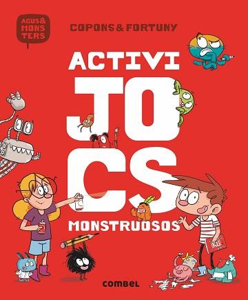 ACTIVIJOCS MONSTRUOSOS | 9788491012078 | COPONS RAMON, JAUME | Llibreria L'Illa - Llibreria Online de Mollet - Comprar llibres online