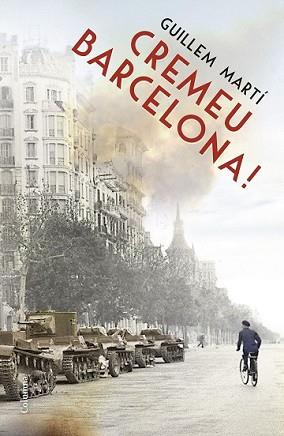 CREMEU BARCELONA! | 9788466419550 | MARTI, GUILLEM | Llibreria L'Illa - Llibreria Online de Mollet - Comprar llibres online