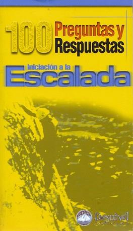 100 PREGUNTAS RESPUESTAS INICIACION A LA ESCALADA | 9788495760128 | Llibreria L'Illa - Llibreria Online de Mollet - Comprar llibres online