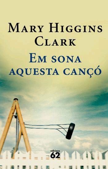 EM SONA AQUESTA CANÇO | 9788429760729 | HIGGINS CLARK, MARY | Llibreria L'Illa - Llibreria Online de Mollet - Comprar llibres online