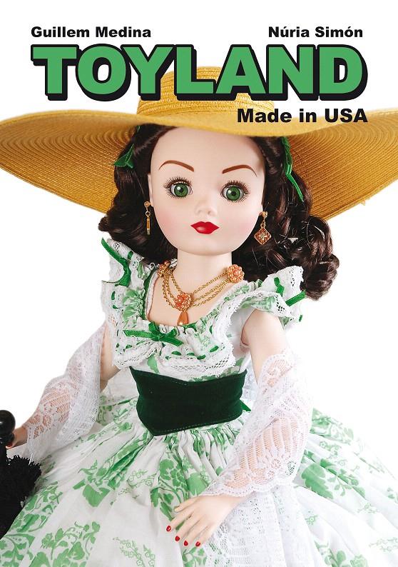 TOYLAND MADE IN USA | 9788415163626 | GUILLEM MEDINA-NURIA SIMÓN | Llibreria L'Illa - Llibreria Online de Mollet - Comprar llibres online