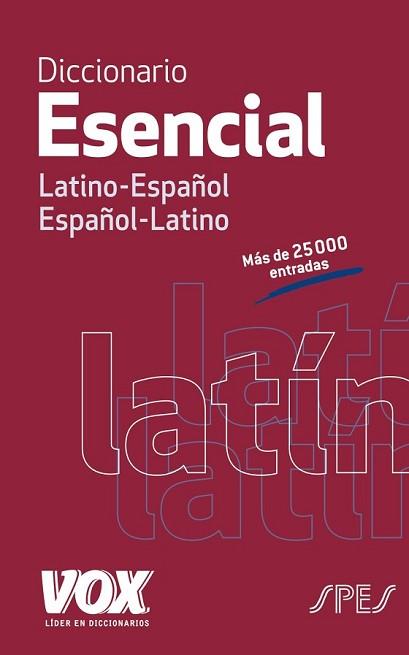 DICCIONARIO ESENCIAL LATINO. LATINO-ESPAÑOL/ ESPAÑOL-LATINO | 9788499742021 | LAROUSSE EDITORIAL | Llibreria L'Illa - Llibreria Online de Mollet - Comprar llibres online