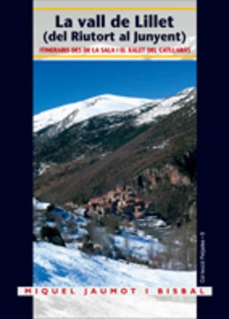 VALL DE L'ILLET, LA -DEL RIUTORT AL JUNYENT- | 9788497912129 | JAUMOT I BISBAL, MIQUEL | Llibreria L'Illa - Llibreria Online de Mollet - Comprar llibres online