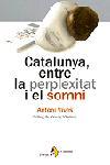 CATALUNYA ENTRE LA PERPLEXITAT I EL SOMNI | 9788473068215 | VIVES, ANTONI | Llibreria L'Illa - Llibreria Online de Mollet - Comprar llibres online