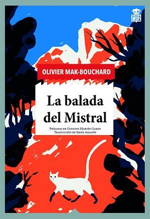 BALADA DEL MISTRAL, LA | 9788418918131 | MAK-BOUCHARD, OLIVIER | Llibreria L'Illa - Llibreria Online de Mollet - Comprar llibres online