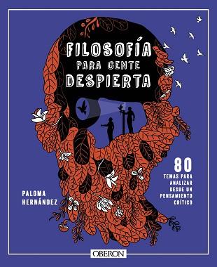 FILOSOFÍA PARA GENTE DESPIERTA | 9788441550520 | HERNÁNDEZ GARCÍA, PALOMA | Llibreria L'Illa - Llibreria Online de Mollet - Comprar llibres online