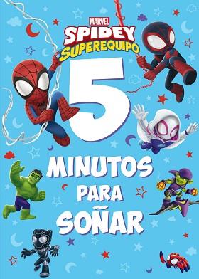 SPIDEY Y SU SUPEREQUIPO. 5 MINUTOS PARA SOÑAR | 9788418610622 | MARVEL | Llibreria L'Illa - Llibreria Online de Mollet - Comprar llibres online