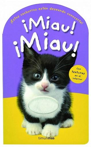 MIAU! ¡MIAU! | 9788408004493 | PRIDDY BOOKS | Llibreria L'Illa - Llibreria Online de Mollet - Comprar llibres online