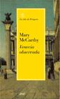 VENECIA OBSERVADA | 9788434453807 | MCCARTHY, MARY | Llibreria L'Illa - Llibreria Online de Mollet - Comprar llibres online