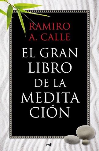 GRAN LIBRO DE LA MEDITACION, EL | 9788427037076 | CALLE, RAMIRO A. | Llibreria L'Illa - Llibreria Online de Mollet - Comprar llibres online