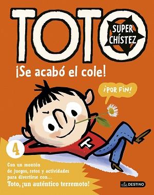 TOTO SUPERCHÍSTEZ. ¡SE ACABÓ EL COLE! | 9788408155065 | BLOCH, SERGE | Llibreria L'Illa - Llibreria Online de Mollet - Comprar llibres online