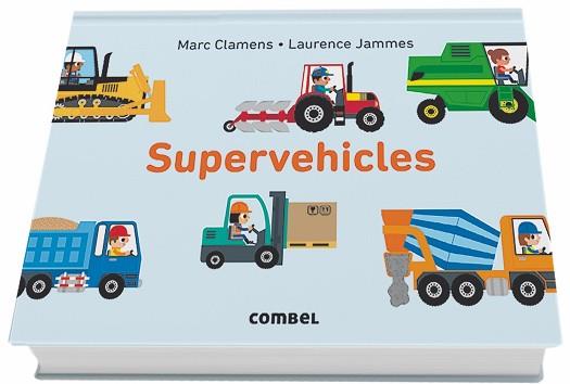 SUPERVEHICLES | 9788491012597 | CLAMENS, MARC/JAMMES, LAURENCE | Llibreria L'Illa - Llibreria Online de Mollet - Comprar llibres online