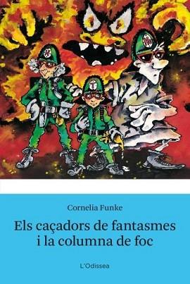 CAÇADORS DE FANTASMES I LA COLUMNA DE FOC, ELS | 9788499320762 | FUNKE, CORNELIA | Llibreria L'Illa - Llibreria Online de Mollet - Comprar llibres online