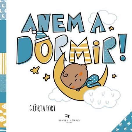 ANEM A DORMIR! | 9788418522581 | FORT, GLÒRIA | Llibreria L'Illa - Llibreria Online de Mollet - Comprar llibres online