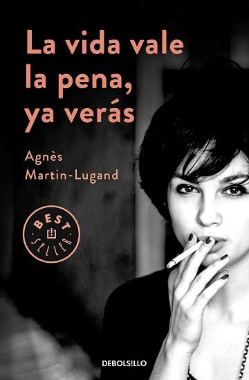 VIDA VALE LA PENA YA VERÁS, LA | 9788466347969 | MARTIN-LUGAND, AGNÈS | Llibreria L'Illa - Llibreria Online de Mollet - Comprar llibres online