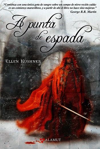 A PUNTA DE ESPADA | 9788498890198 | KUSHNER, ELLEN | Llibreria L'Illa - Llibreria Online de Mollet - Comprar llibres online