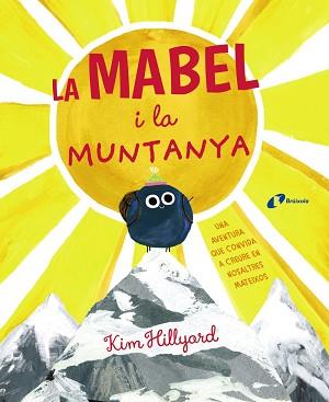 MABEL I LA MUNTANYA, LA | 9788499063324 | HILLYARD, KIM | Llibreria L'Illa - Llibreria Online de Mollet - Comprar llibres online