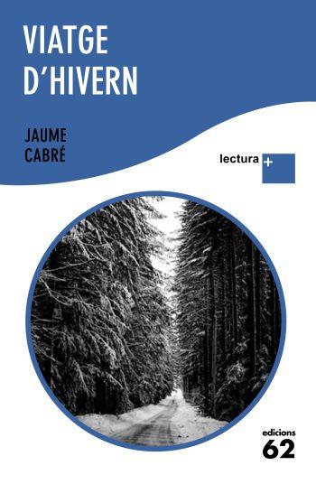 VIATGE D'HIVERN | 9788429765359 | CABRE, JAUME | Llibreria L'Illa - Llibreria Online de Mollet - Comprar llibres online